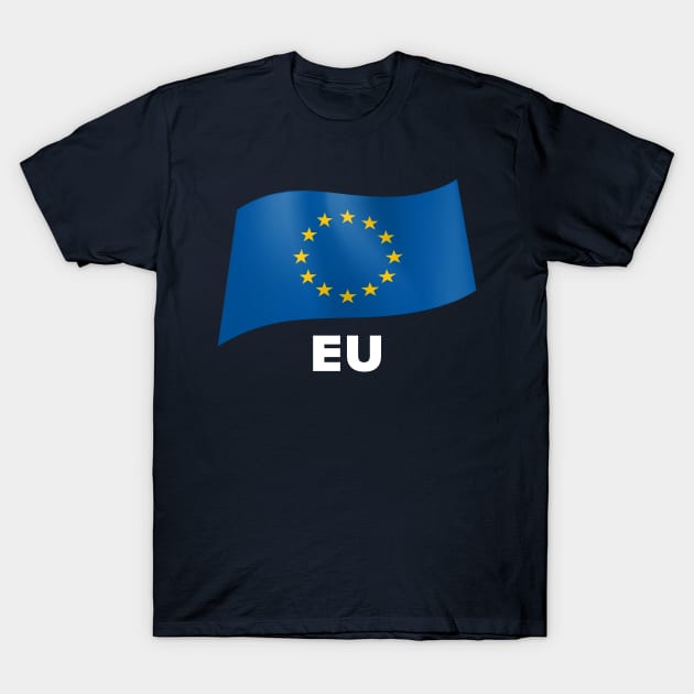 EU -  European Flag T-Shirt by fistfulofwisdom